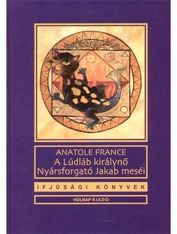 A Lúdláb királynő - Nyársforgató Jakab meséi