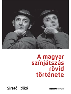 A magyar színjátszás rövid története