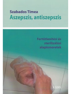 Aszepszis, antiszepszis