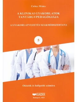 A klinikai gyakorlatok tantárgypedagógiája