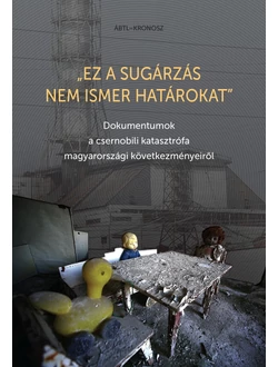 „Ez a sugárzás nem ismer határokat”
