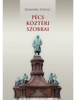 Pécs köztéri szobrai
