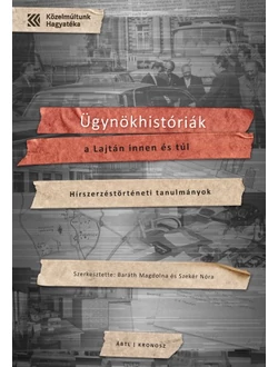 Ügynökhistóriák a Lajtán innen és túl