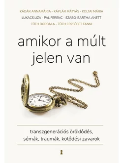 Amikor a múlt jelen van