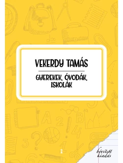 Gyerekek, óvodák, iskolák