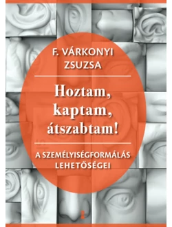 Hoztam, kaptam, átszabtam!