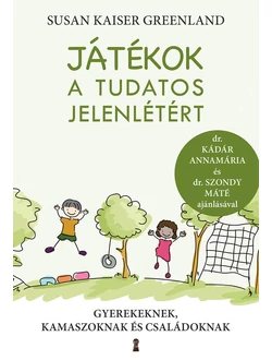 Játékok a tudatos jelenlétért