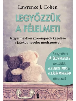 Legyőzzük a félelmet!