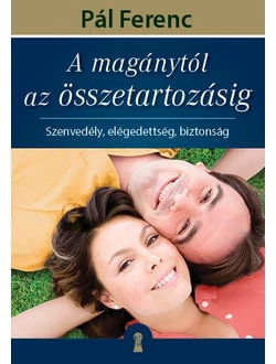 A magánytól az összetartozásig