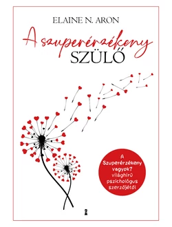 A szuperérzékeny szülő