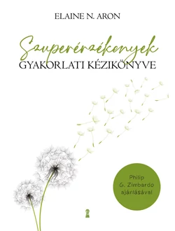 Szuperérzékenyek gyakorlati kézikönyve