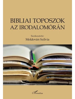 Bibliai toposzok az irodalomórán