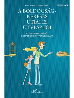 A boldogságkeresés útjai és útvesztői