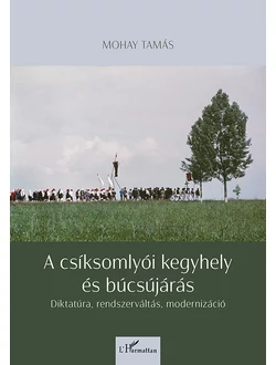 A csíksomlyói kegyhely és búcsújárás