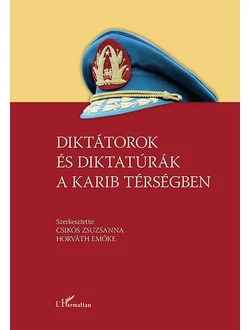Diktátorok és diktatúrák a Karib térségben