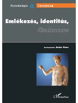 Emlékezés, identitás, diskurzus
