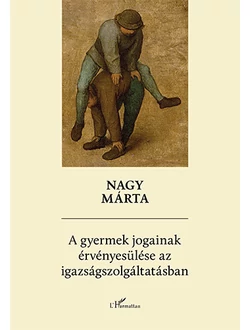 A gyermek jogainak érvényesülése az igazságszolgáltatásban