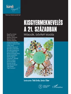 Kisgyermeknevelés a 21. században