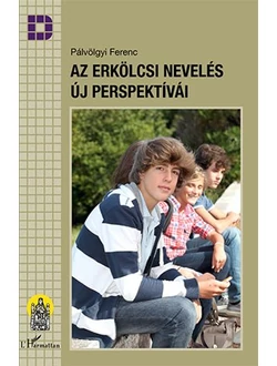 Az erkölcsi nevelés új perspektívái
