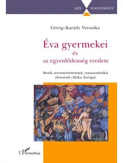 Éva gyermekei és az egyenlőtlenség eredete