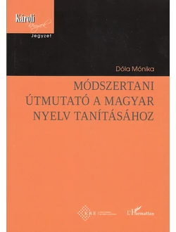 Módszertani útmutató a magyar nyelv tanításához