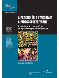 A pszichológia gyakorlata a pedagógusképzésben