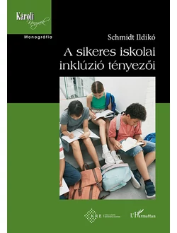 A sikeres iskolai inklúzió tényezői