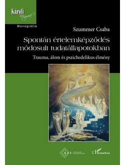 Spontán értelemképződés módosult tudatállapotokban
