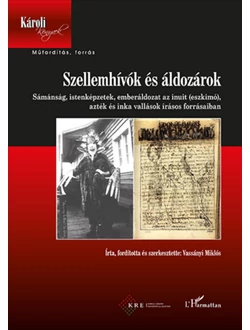 Szellemhívók és áldozárok