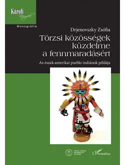 Törzsi közösségek küzdelme a fennmaradásért
