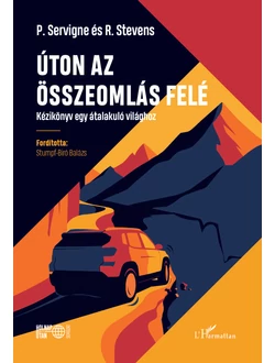 Úton az összeomlás felé