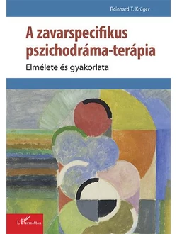 A zavarspecifikus pszichodráma-terápia