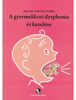 A gyermekkori dysphonia és kezelése