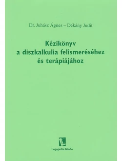 Kézikönyv a diszkalkulia felismeréséhez és terápiájához