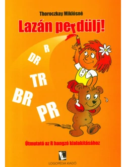 Lazán perdülj!