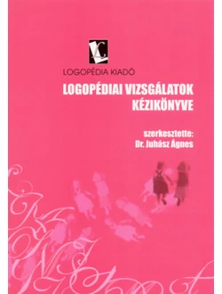 Logopédiai vizsgálatok kézikönyve