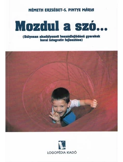 Mozdul a szó...