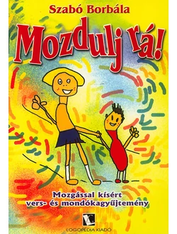 Mozdulj rá!
