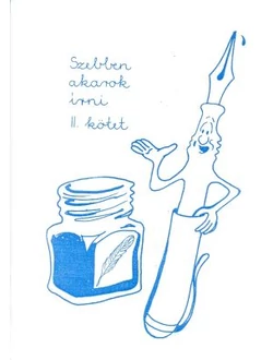 Szebben akarok írni! II. kötet