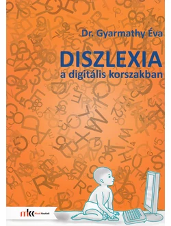 Diszlexia a digitális korszakban