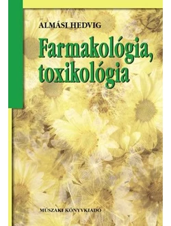 Farmakológia, toxikológia