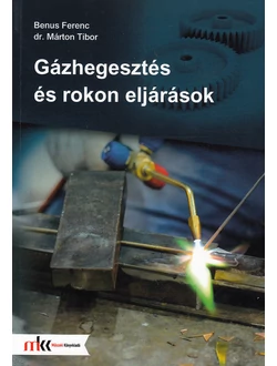 Gázhegesztés és rokon eljárások