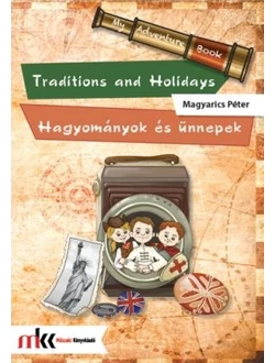 Traditions and Holidays - Hagyományok és ünnepek