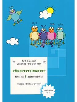 Környezetismeret tankönyv 1. osztályosoknak
