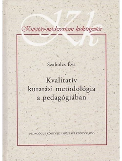 Kvalitatív kutatási metodológia a pedagógiában