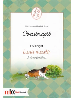 Olvasónapló Eric Knight Lassie hazatér című regényéhez