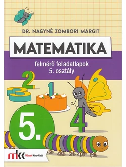 Matematika felmérő feladatlapok 5. osztály