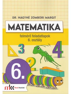 Matematika felmérő feladatlapok 6. osztály
