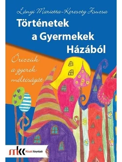 Történetek a Gyermekek Házából