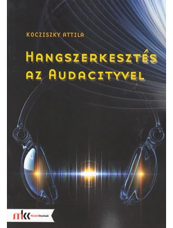 Hangszerkesztés az Audacityvel